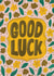 Fun Good Luck Card - Florals - Leaves - For Her created by Harkiran Kalsi