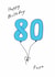 Classic 80th Birthday Card - For Papa - Balloons created by A Ray of Sunshine Cards