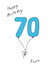 Classic 70th Birthday Card - For Papa - Balloons created by A Ray of Sunshine Cards