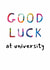 Classic Good Luck Card - University created by size3art
