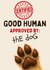Cute Birthday Card - From The Dog - Good Human Approved By The Dog created by Hello Fridays Studio