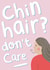 Funny Birthday Card - Chin Hair, Don't Care created by Belly Flops 