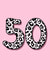 Fun 50th Birthday Card - For Her - Leopard Print created by Beth Higgins Art