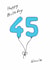 Classic 45th Birthday Card - For Uncle - Balloons created by A Ray of Sunshine Cards