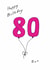 Classic 80th Birthday Card - For Nan - Balloons created by A Ray of Sunshine Cards