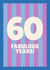 Classic Birthday Card - 60th - Stripes - Fabulous created by Blush & Blossom 