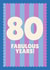 Classic Birthday Card - 80th - Stripes - Fabulous created by Blush & Blossom 