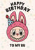 Cute Birthday Card - Labubu - My Bu created by Ivorymint cards