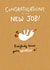 Cute New Job Card - Everybody Knows You're Wingin' It! created by Hew Ma