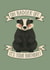Funny Birthday Card – “Oh Badger Off…” – For Him/Her, Cheeky Animal Pun created by Bloom&Flo