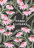Pretty Birthday Card - Pink Flowers created by Chloë Turner