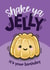 Cute Birthday Card - Shake Ya Jelly created by Bev O'Connor || @oconnordesign