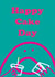 Cute Birthday Card - Happy Cake Day - Smiley Blob created by OBJECTABLES