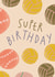 Classic Birthday Card - Sports Balls - Super Birthday created by Fiona Fawcett