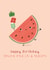 Cute Birthday Card - One In A Melon - Presents created by Becky Down