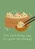 Cute Birthday Card - Dim Sum-Body Say It's Your Birthday? - Pun created by Becky Down