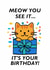 Meow You See It… Birthday Surprise! created by Punnycarddesigns