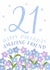 Classic Birthday Card - 21st - Amazing Friend - Flowers created by Juniper and Rose Studio
