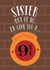 Fun Birthday Card - For Sister - Platform 9 3/4 - Harry Potter created by Cardology