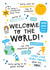 Cute New Baby Card - Welcome To The World - Boy created by Twisted Haggis