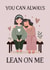 You Can Always Lean on Me Card created by Corrie Joy Creative