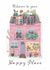 Pretty New Home Card - Welcome To Your Happy Place - Pink House created by Lara Waghorn