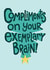 Funny Exams Card - Exemplary Brain created by The Curious Pancake