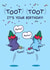 Funny Birthday Card - Toot Toot - Party Elves created by Cheeky Legends
