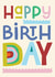 Classic Birthday Card - Colourful Typography - Unisex created by Laura Darrington Design Ltd.