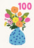 Pretty Birthday Card - 100th - Floral Vase created by Lemon and Sugar