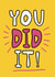 Classic Exams/Congratulations - You Did It! - For Her created by Giddy Kipper