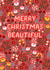 Pretty Christmas Card - Merry Christmas Beautiful - Flowers created by Pear Tree Press
