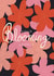 Cute Your Blooming Lovely Greetings Card | For Friend | created by Isobel Rose Illustration
