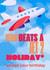 Nothing beats a jet 2 holiday birthday card meme created by KingdomKards