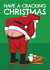 Funny Christmas Card - Have A Cracking Christmas - Santa's Bum created by AbiGoLucky