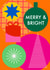 Arty Christmas Card - Merry & Bright - Geometric Design created by AbiGoLucky