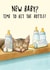 Funny New Baby Card - Time To Hit The Bottle - Cat created by Bewilderbeest