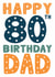 Classic Birthday Card - 80th - For Dad created by Mint Maker Studio