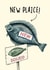 Funny New Home Card - New Plaice! - Fish Pun created by Bewilderbeest
