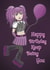 Fun Birthday Card - Goth Girl - Keep Being You created by @Cupsie's Creations