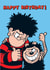 Fun Birthday Card - Dennis The Menace And Gnasher - Beano created by Hype Cards