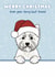 Cute Christmas Card - West Highland Terrier - Furry Best Friend created by Choo Choo 