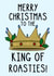 Funny Christmas Card - King Of Roasties created by OhJaye