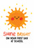 Cute Good Luck Card - First Day - Shine Bright created by Studio Flafello LTD