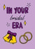 Fun Wedding Card - In Your Bridal Era - Bells created by TeePee Creations