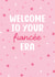 Cute Engagement Card - Taylor Swift - Welcome To Your Fiancée Era created by Pink Peach Cards
