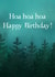 Funny Birthday Card - Twilight - Hoa Hoa Hoa Happy Birthday! created by The Queer Store