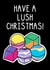 Fun Christmas Card - Lush Bath Bombs - Lush created by OhJaye