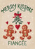 Cute Christmas Card - For Fiancée - Gingerbread - Kissmas created by Silky Rose Design