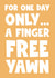 Funny Birthday Card - Finger Free Yawn created by Naomi Park